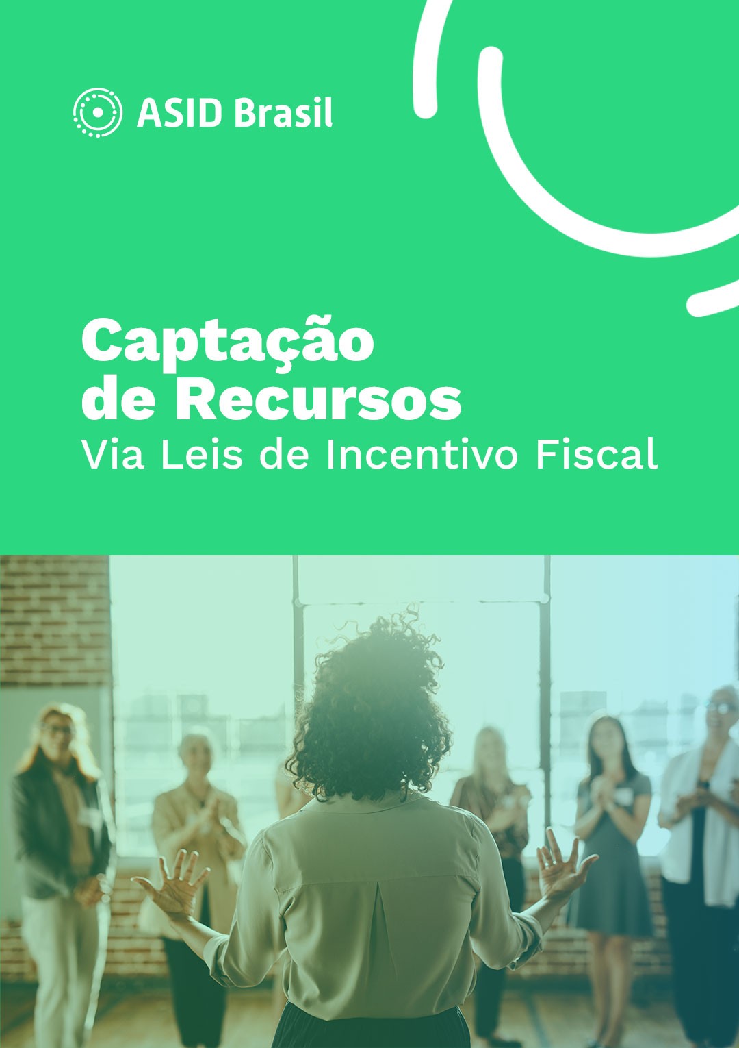 Captação de Recursos Via Leis de Incentivo Fiscal